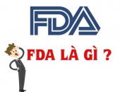 Tiêu chuẩn FDA là gì? Những tiêu chí quan trọng nhất để đánh giá FDA